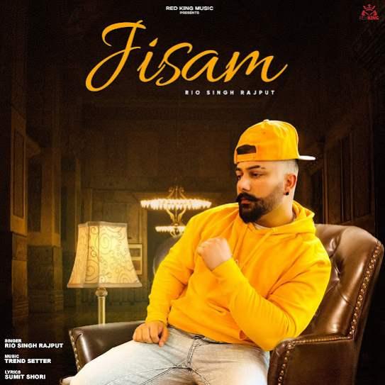 Jisam Rio Singh Rajput Mp3 Song Download Djjohal